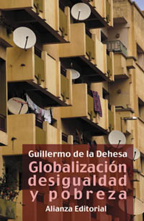 Guillermo de la Dehesa - Globalización, desigualdad y pobreza