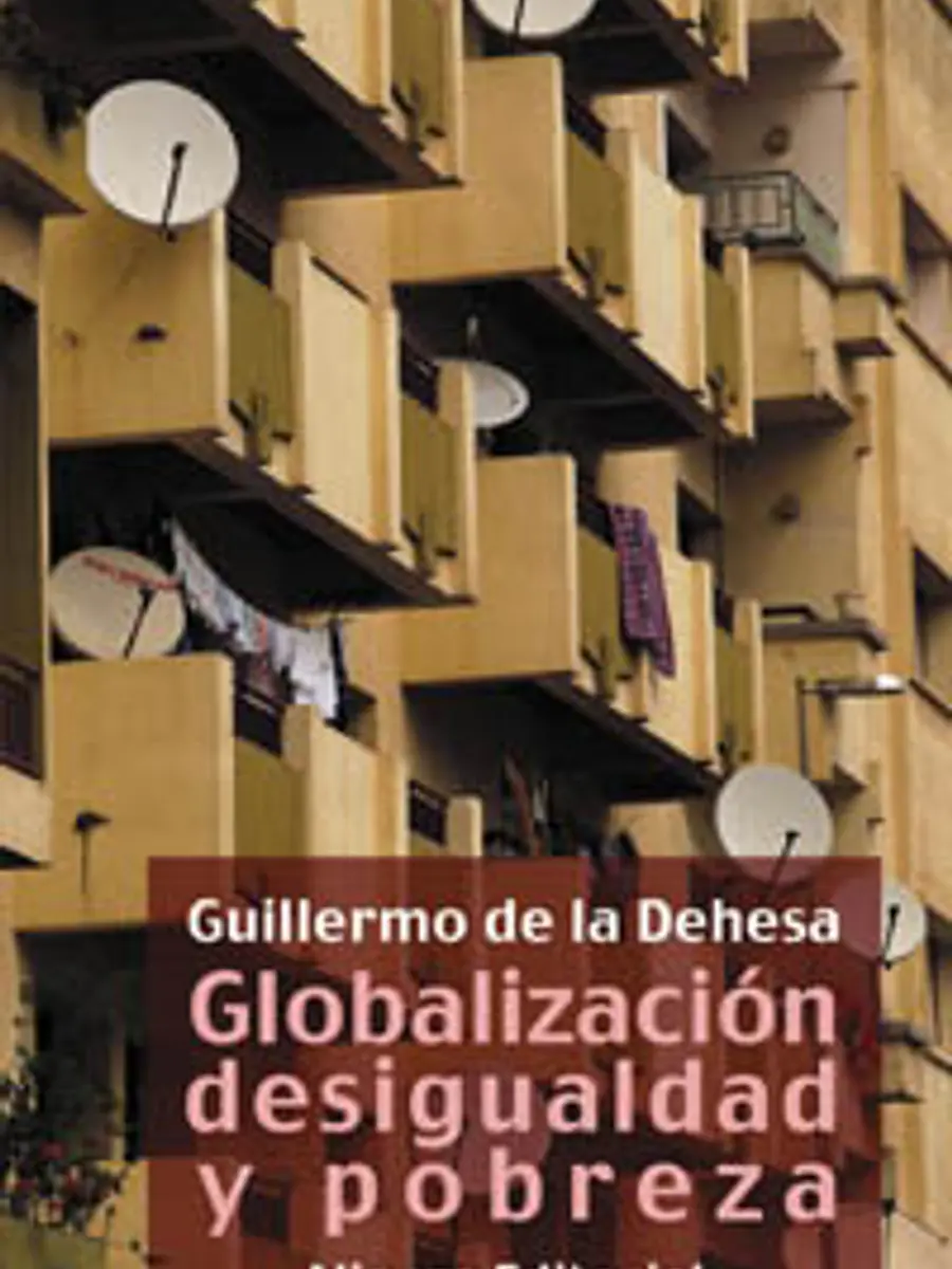 Guillermo de la Dehesa - Globalización, desigualdad y pobreza