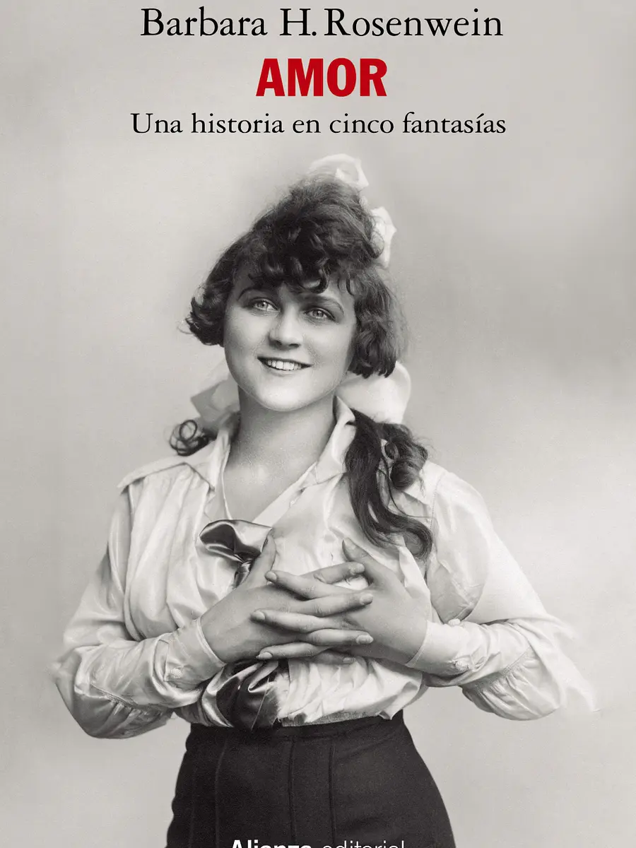 Barbara H. Rosenwein - Amor: Una historia en cinco fantasías