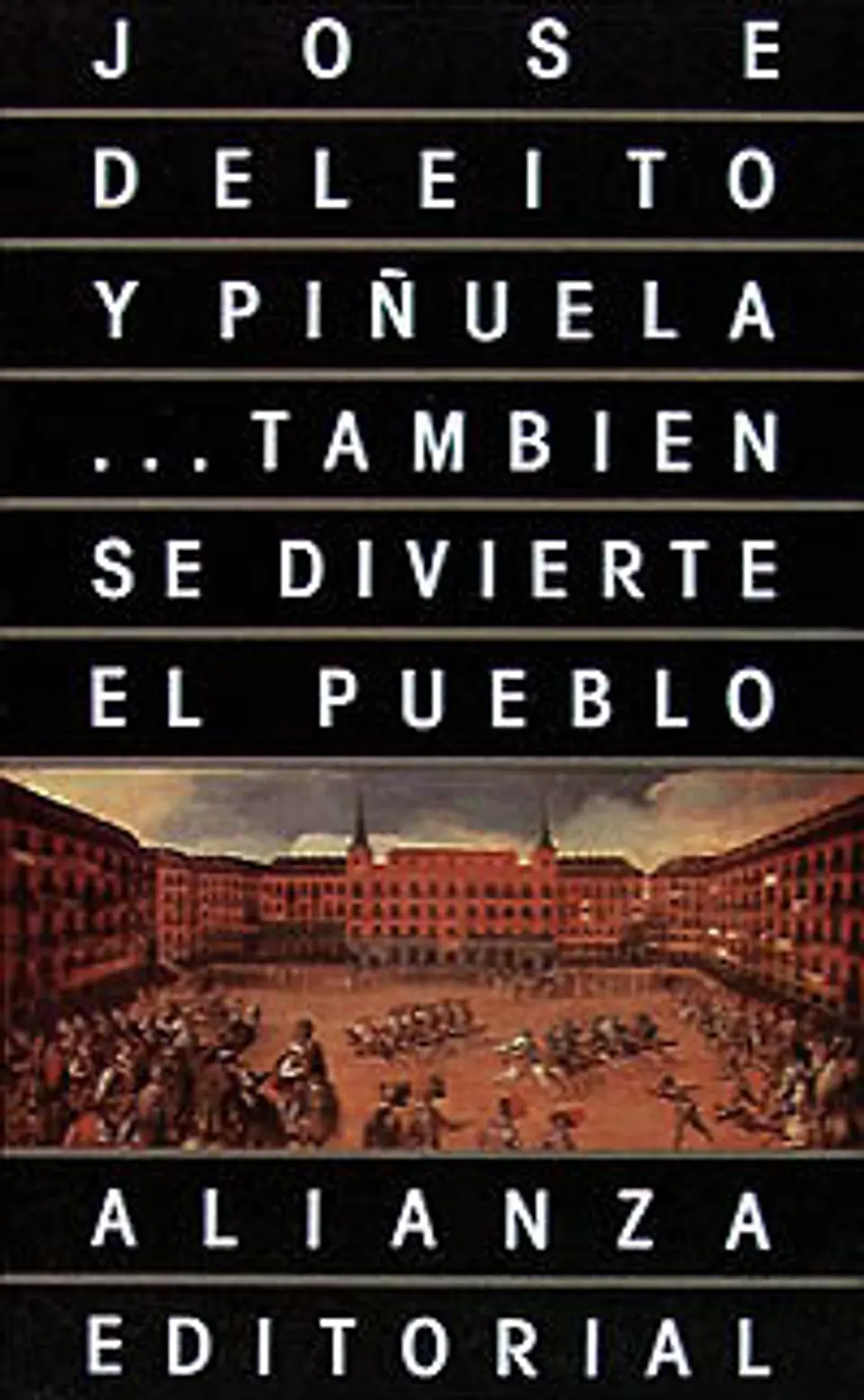 José Deleito y Piñuela - ...También se divierte el pueblo 1