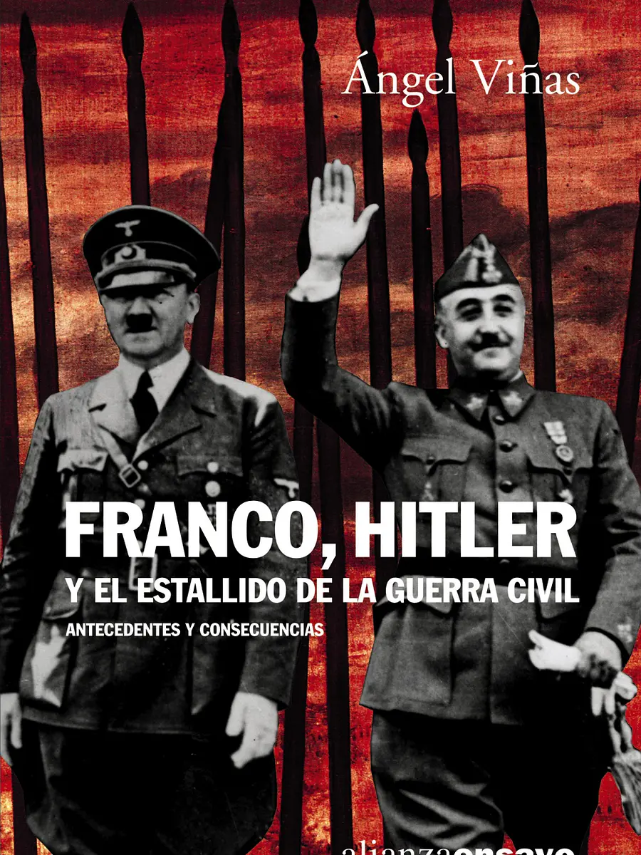 Angel Viñas Martin - Franco, Hitler y el estallido de la Guerra Civil