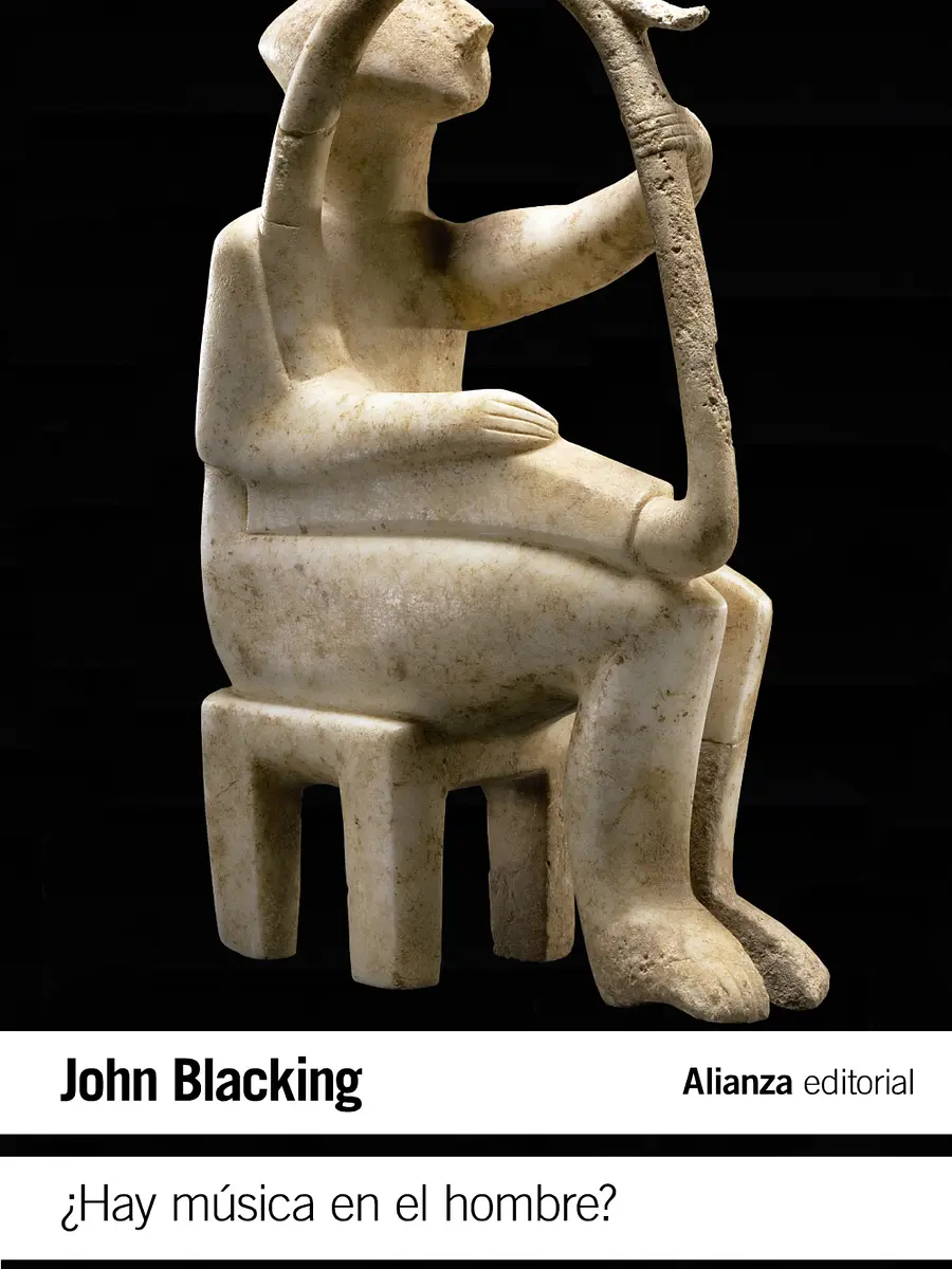John Blacking - ¿Hay música en el hombre?