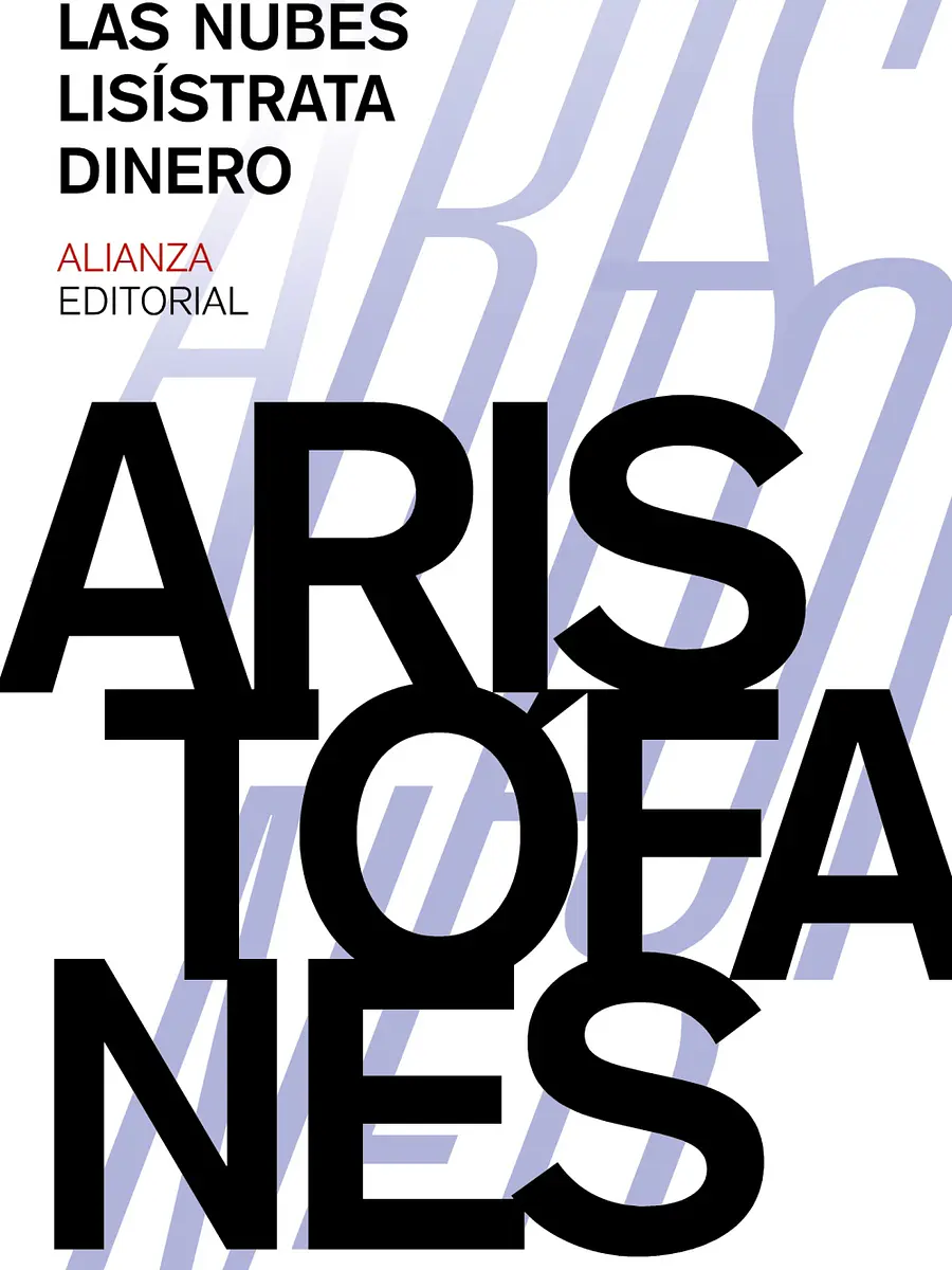 Aristófanes - Las nubes. Lisístrata. Dinero