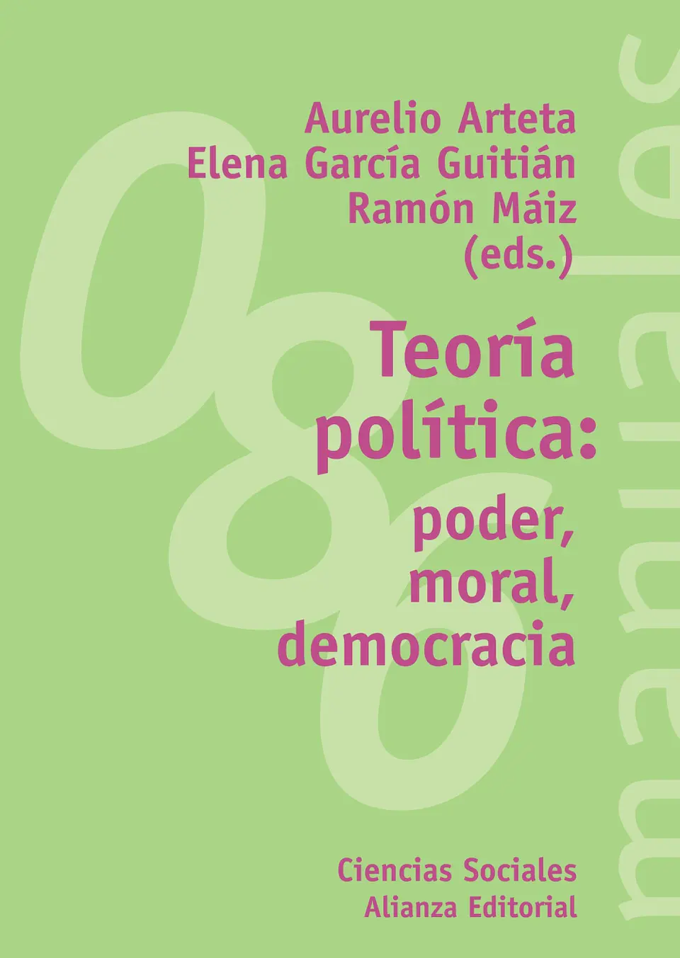 Aurelio Arteta Aisa - Teoría política: poder, moral, democracia 1