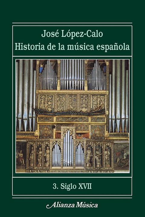 José López-Calo - Historia de la música española. 3. Siglo XVII