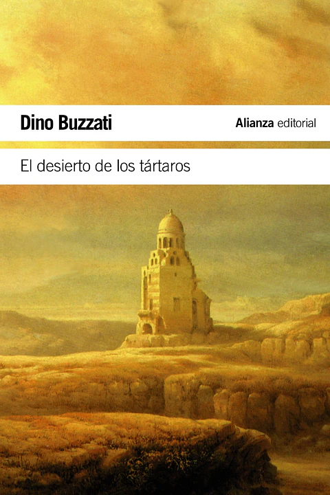 Dino Buzzati - El desierto de los tártaros