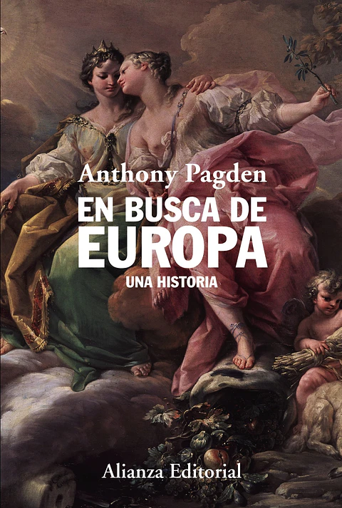 Anthony Pagden - En busca de Europa