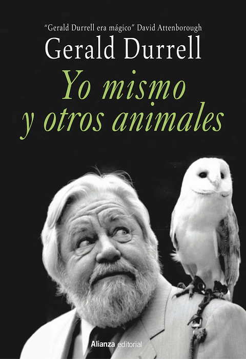 Gerald Durrell - Yo mismo y otros animales