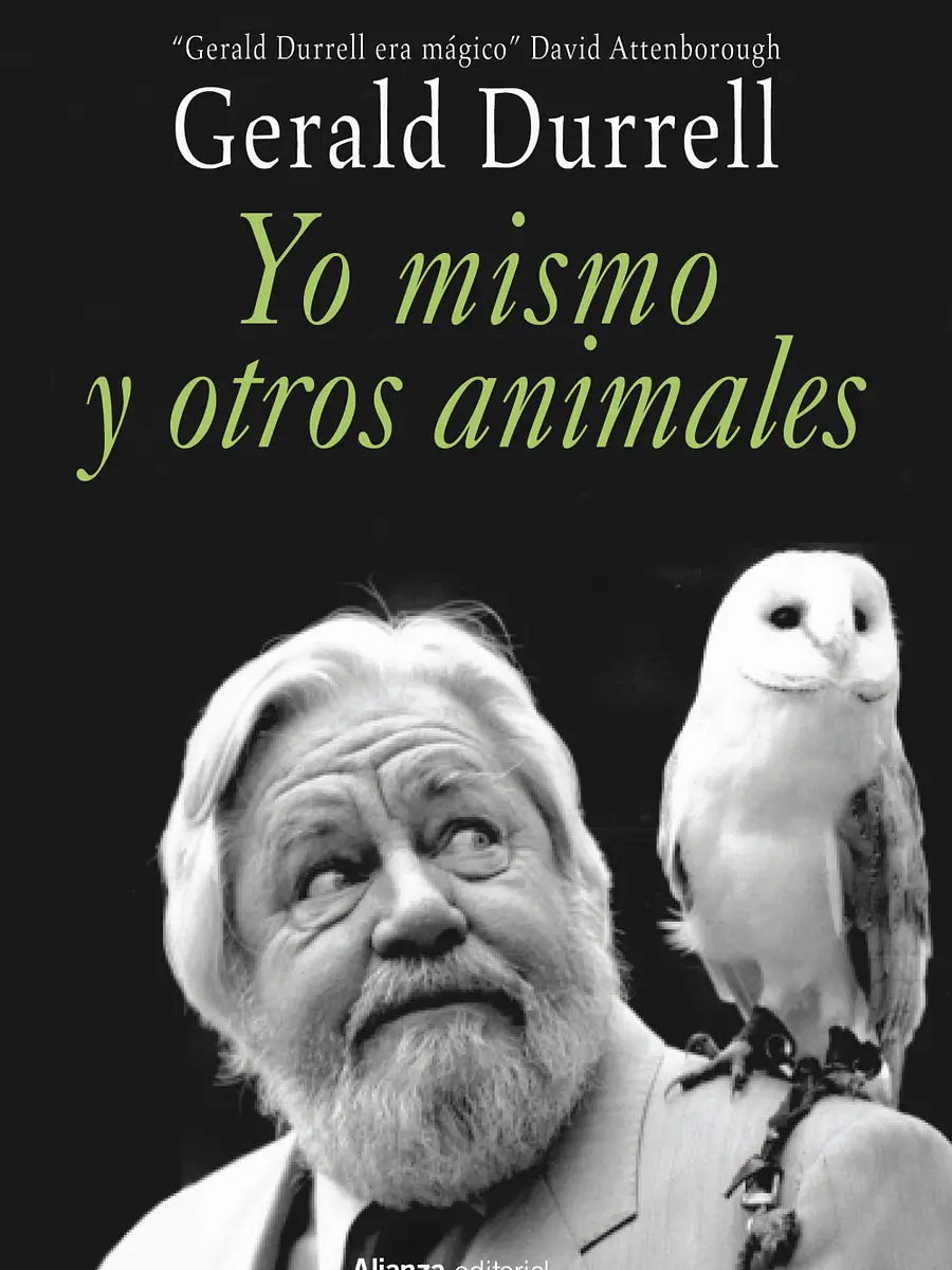 Gerald Durrell - Yo mismo y otros animales