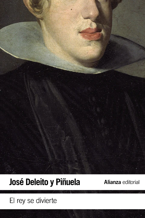 José Deleito y Piñuela - El rey se divierte