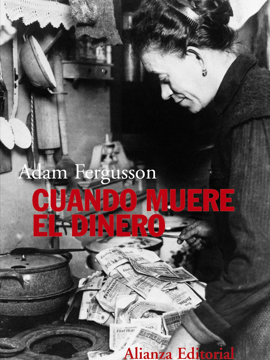 Adam Fergusson - Cuando muere el dinero