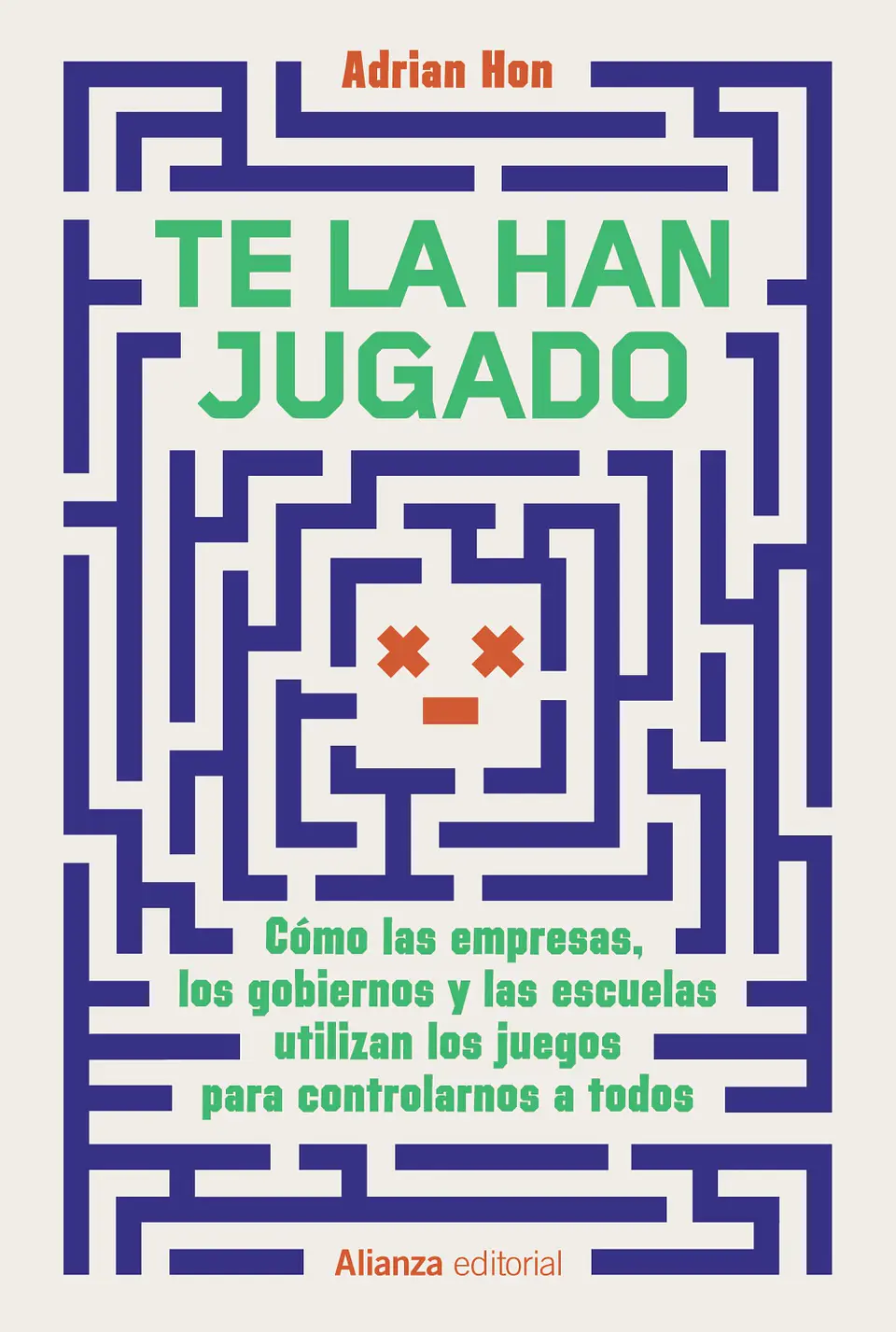 Adrian Hon - Te la han jugado 1