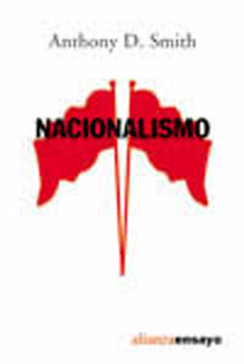 Anthony D. Smith - Nacionalismo