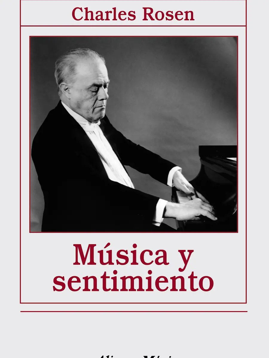 Charles Rosen - Música y sentimiento