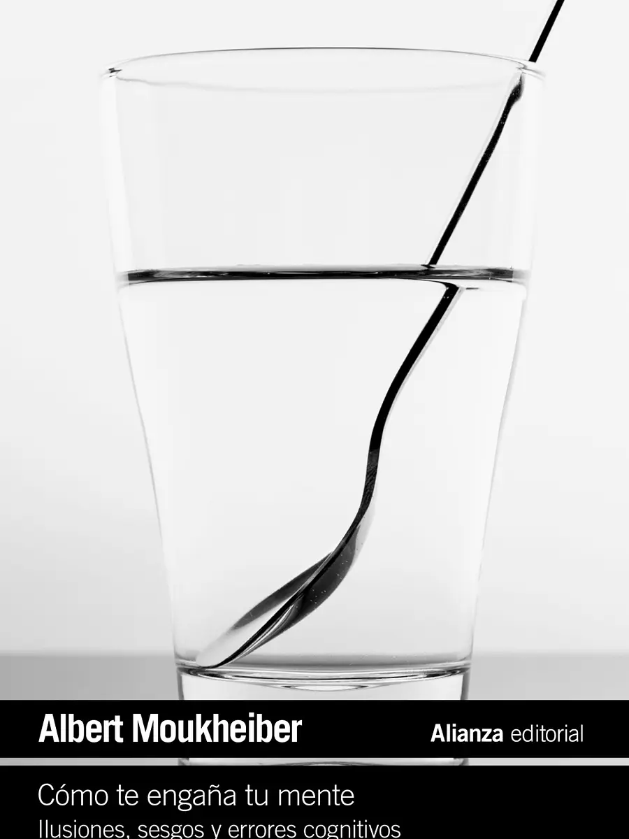 Albert Moukheiber - Cómo te engaña tu mente