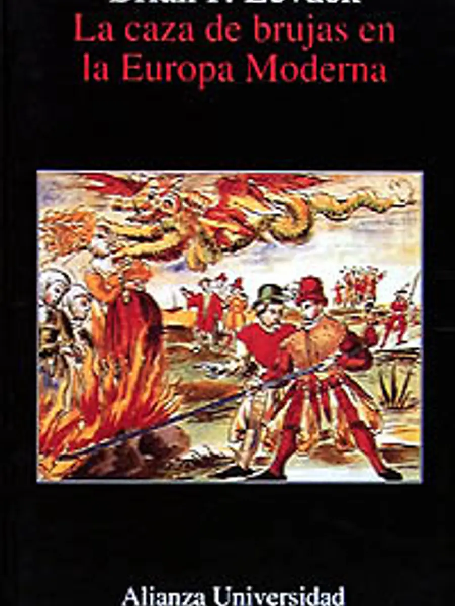 Brian P. Levack - La caza de brujas en la Europa moderna
