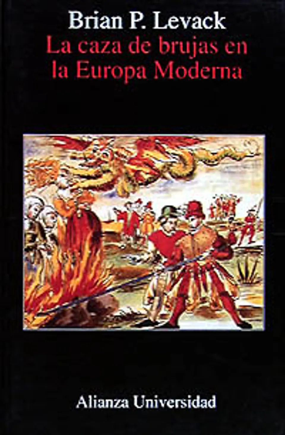 Brian P. Levack - La caza de brujas en la Europa moderna 1