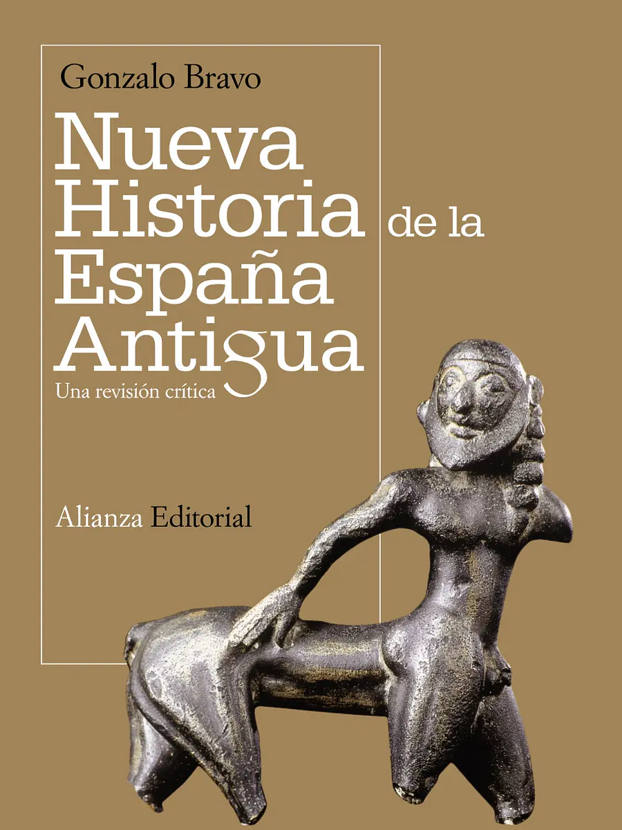 Gonzalo Bravo - Nueva historia de la España antigua