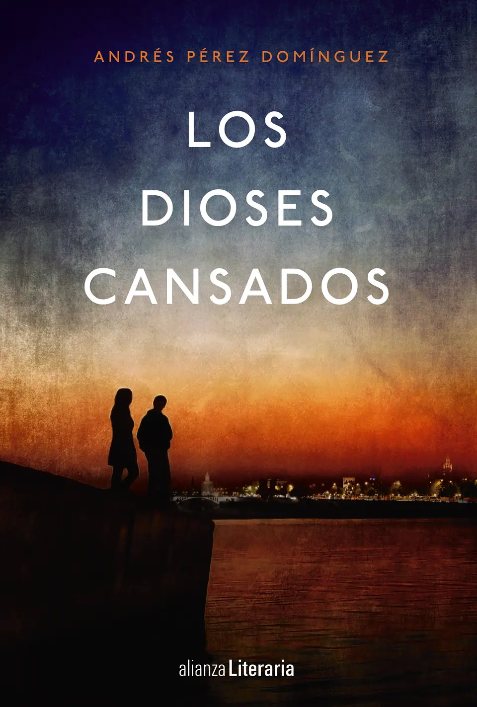 Andrés Pérez Domínguez - Los dioses cansados 1