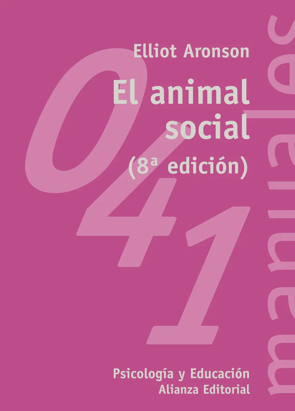 Elliot Aronson - El animal social 1
