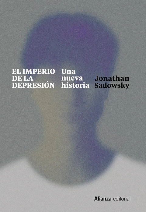 Jonathan Sadowsky - El imperio de la depresión