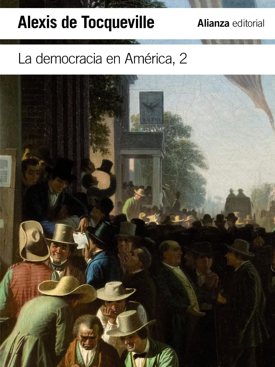 Alexis de Tocqueville - La democracia en América, 2