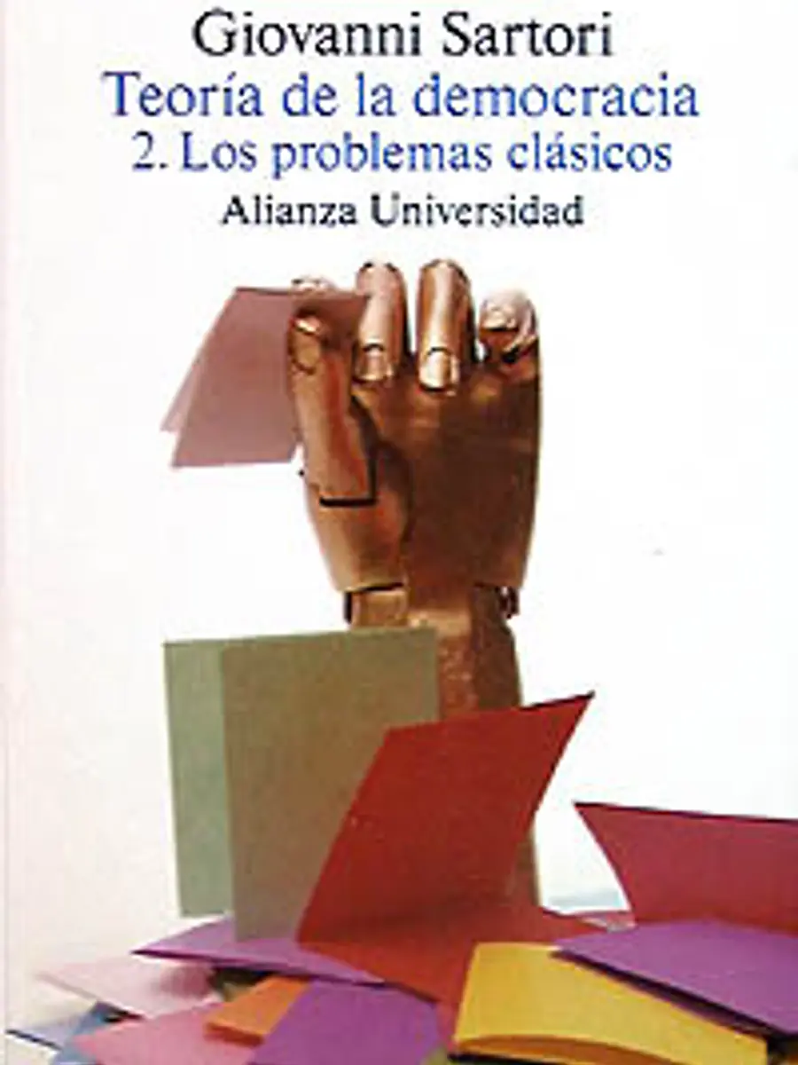Giovanni Sartori - Teoría de la democracia. 2. Los problemas clásicos