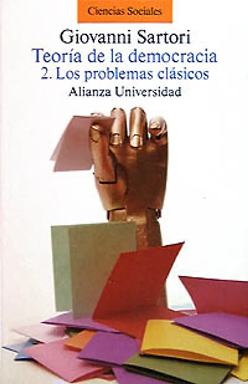 Giovanni Sartori - Teoría de la democracia. 2. Los problemas clásicos 1