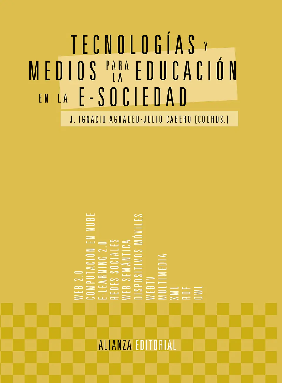 J. Ignacio Aguaded - Tecnologías y medios para la educación en la e-sociedad 1