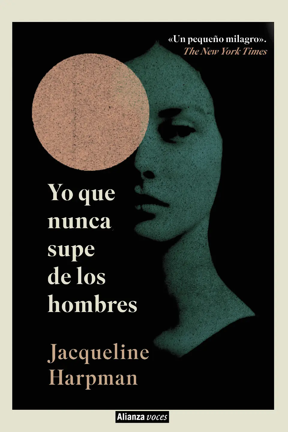 Jacqueline Harpman - Yo que nunca supe de los hombres 1