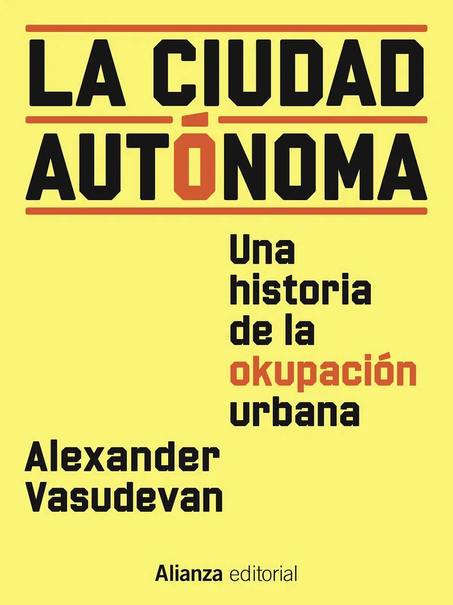 Alexander Vasudevan - La ciudad autónoma