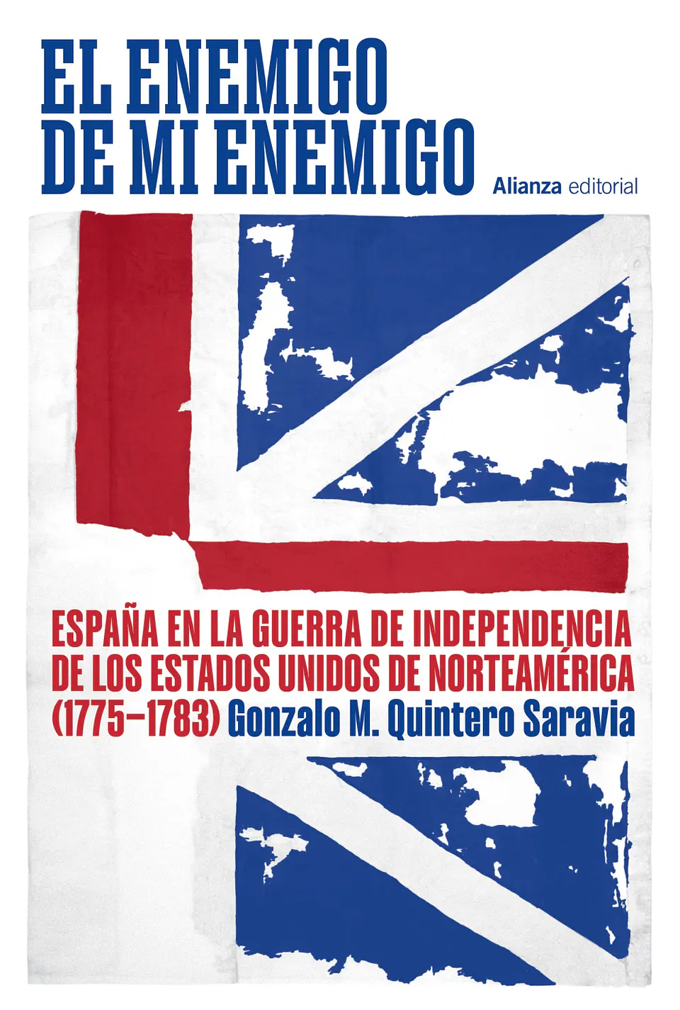 Gonzalo M. Quintero Saravia - El enemigo de mi enemigo 1