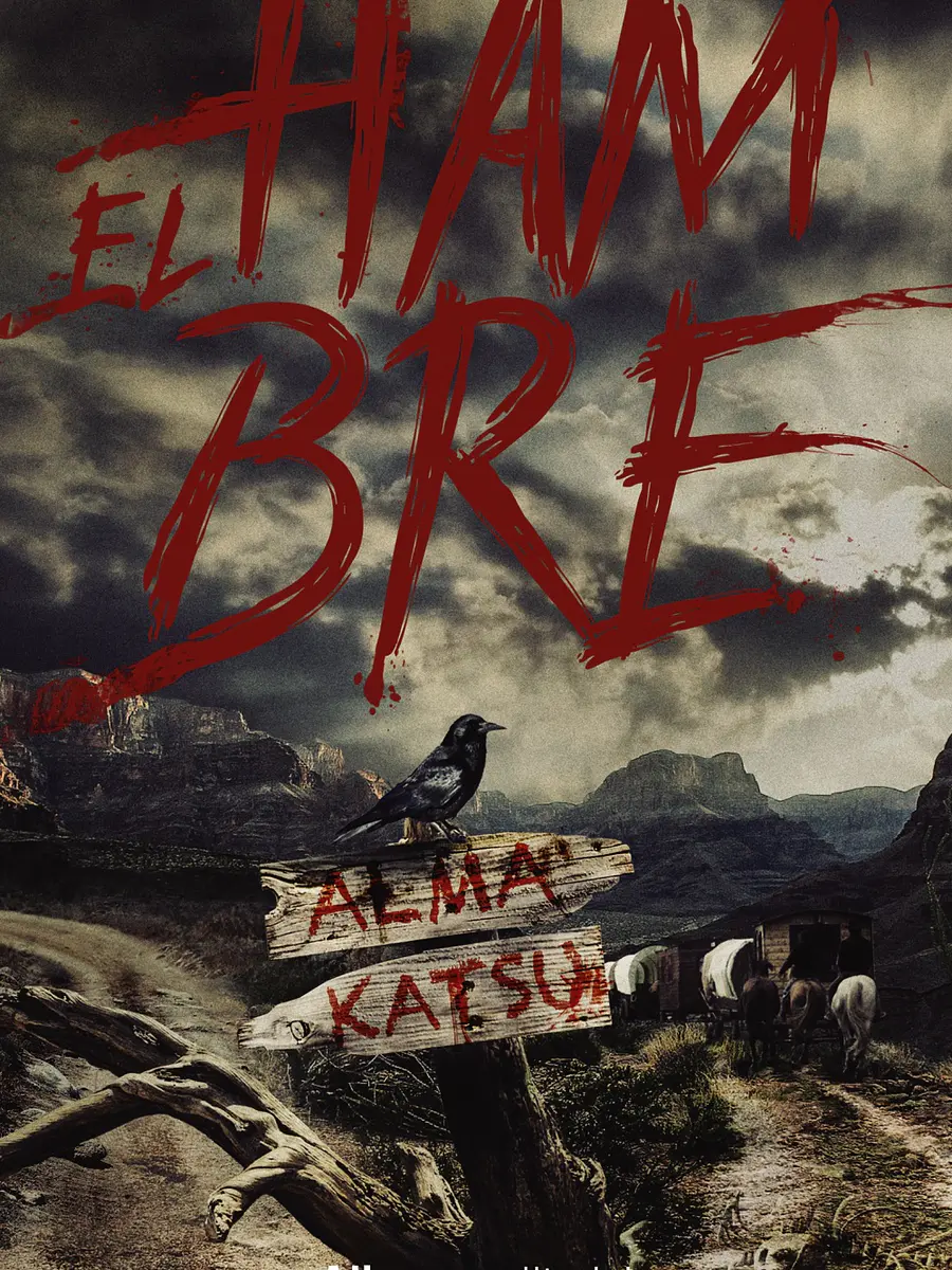Alma Katsu - El hambre