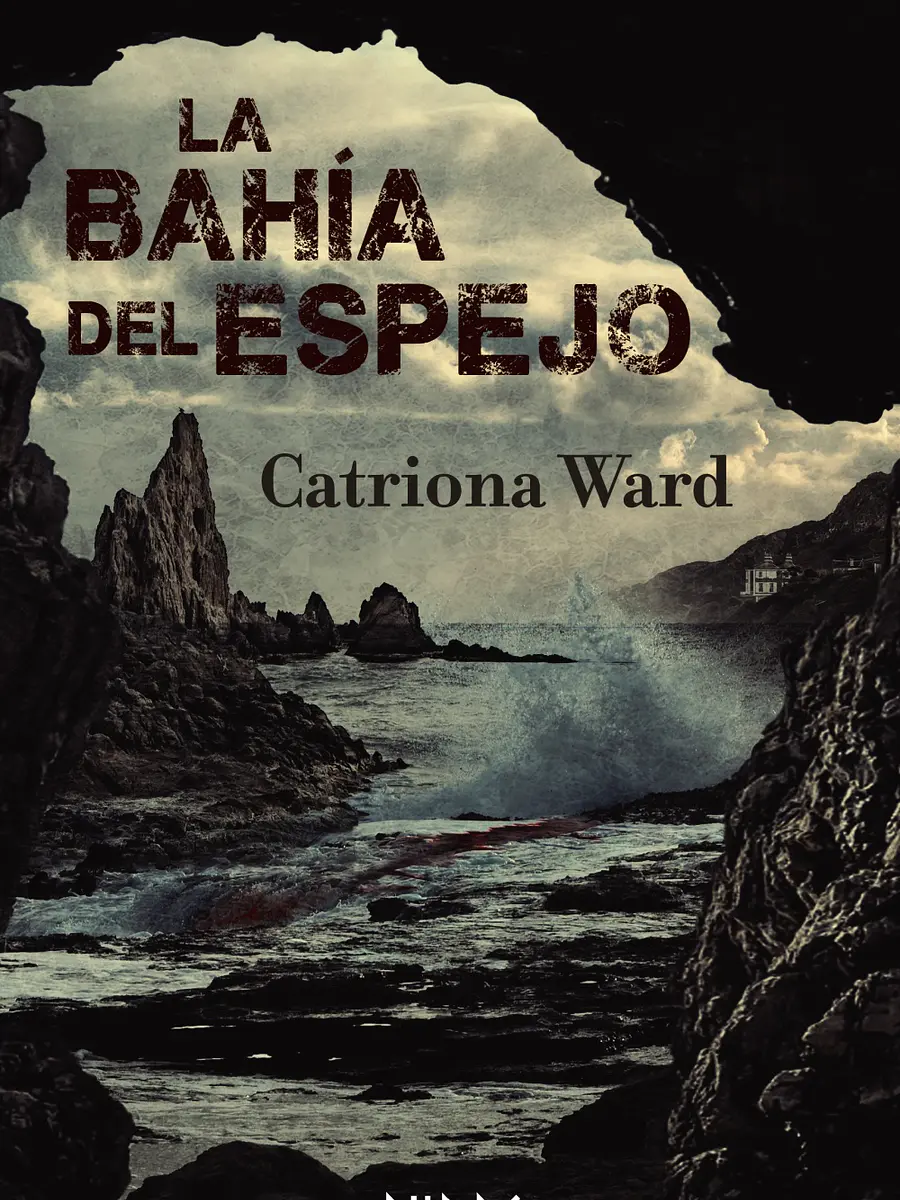 Catriona Ward - La bahía del espejo