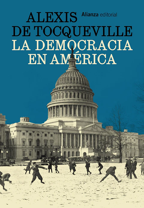 Alexis de Tocqueville - La democracia en América