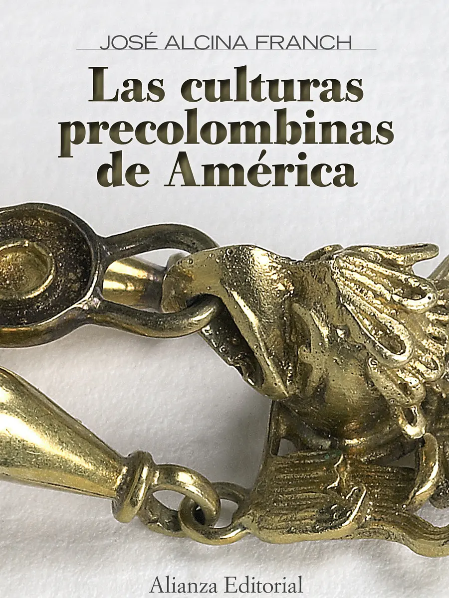José Alcina Franch - Las culturas precolombinas de América