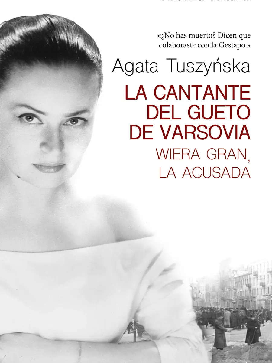 Agata Tuszynska - La cantante del gueto de Varsovia