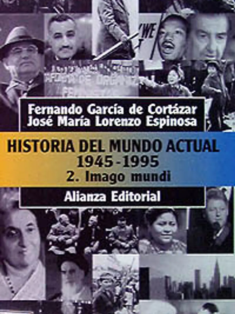 Fernando García de Cortázar - Historia del mundo actual (1945-1995), 2. Imago Mundi