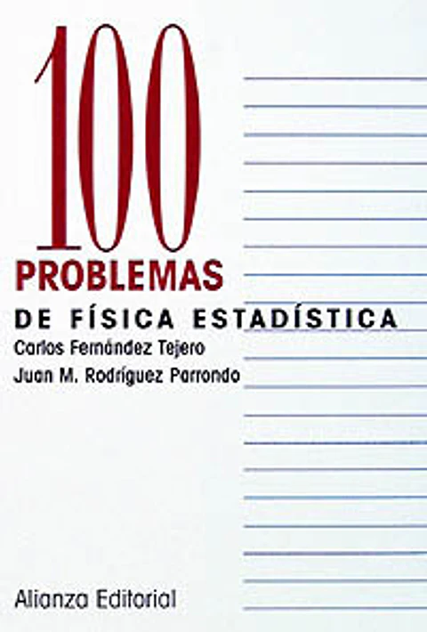 Carlos Fernandez Tejero - 100 problemas de Física Estadística