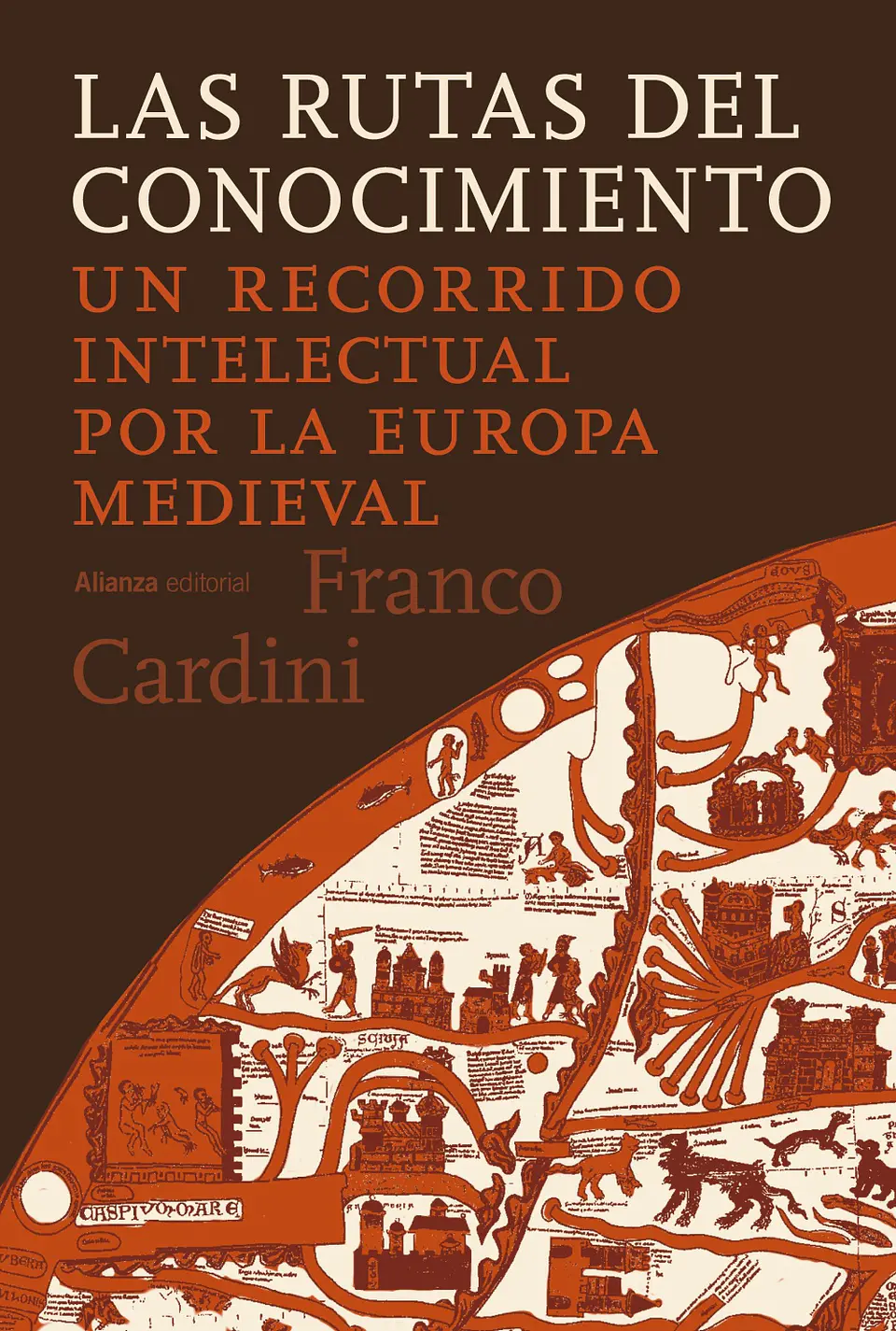 Franco Cardini - Las rutas del conocimiento 1