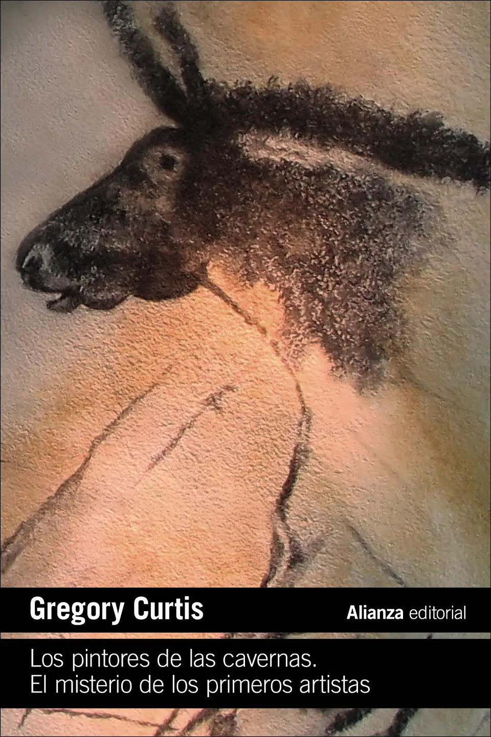 Gregory Curtis - Los pintores de las cavernas. El misterio de los primeros artistas 1