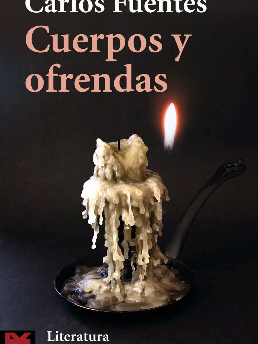 Carlos Fuentes - Cuerpos y ofrendas