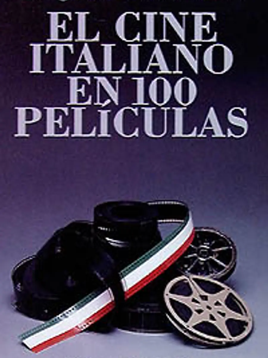 Augusto M. Torres - El cine italiano en 100 películas