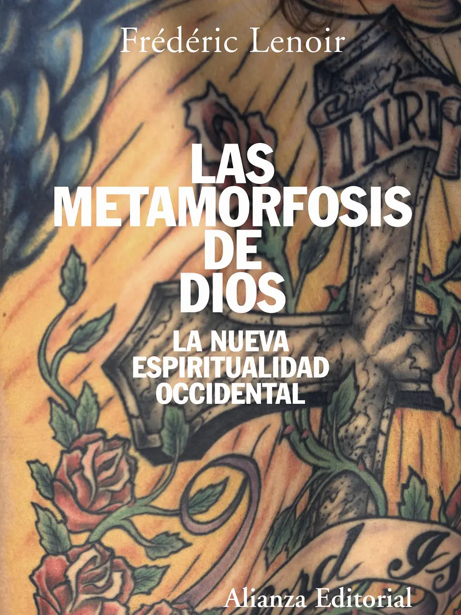 Frédéric Lenoir - Las metamorfosis de Dios