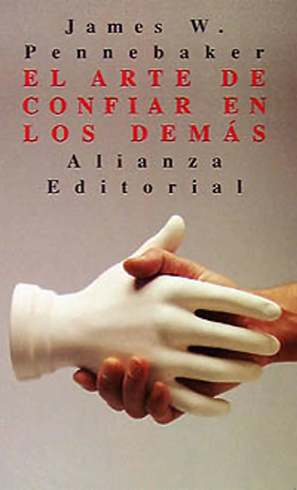 James W. Pennebaker - El arte de confiar en los demás 1