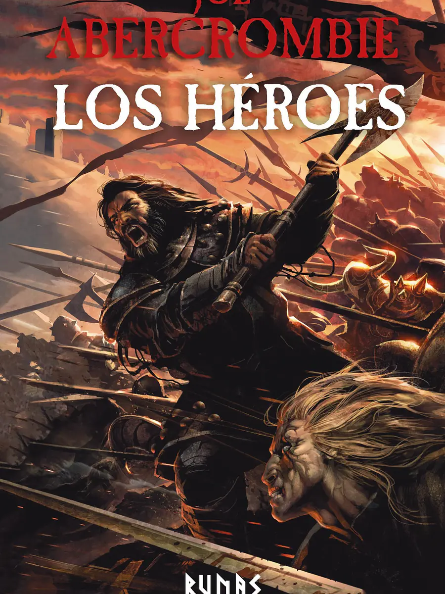 Joe Abercrombie - Los Héroes [Nueva edición]