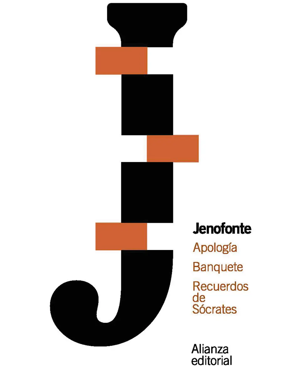 Jenofonte - Apología. Banquete. Recuerdos de Sócrates