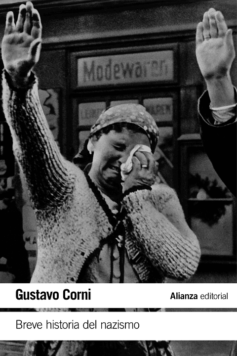 Gustavo Corni - Breve historia del nazismo