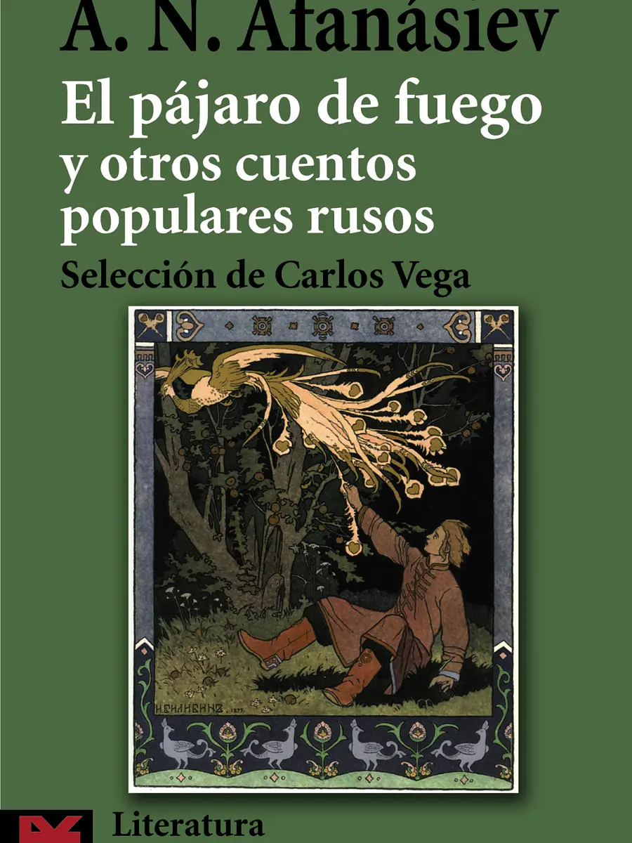 Alexandr N. Afanásiev - El pájaro de fuego y otros cuentos populares rusos
