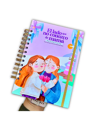 Diario El lado que no conozco de mamá